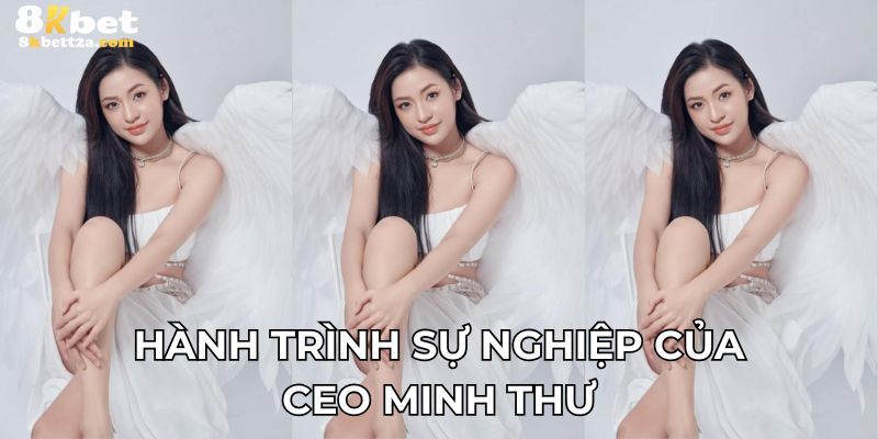 Hành trình sự nghiệp của CEO Minh Thư